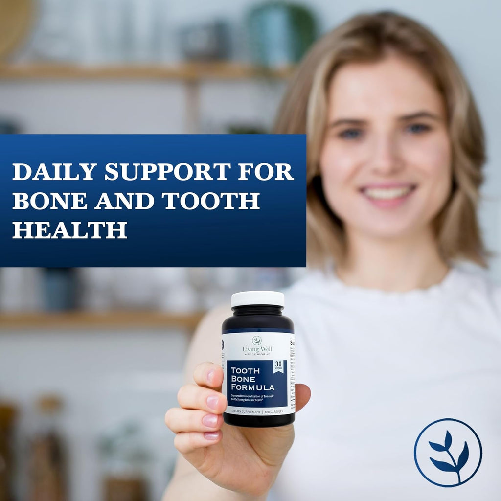 Living Well with Dr. Michelle Tooth & Bone Formula - Supplement with Calcium for Bone Strength & Tooth Enamel Support, D3 + K2, 120 Capsules, Non-Gmo, Gluten-Free