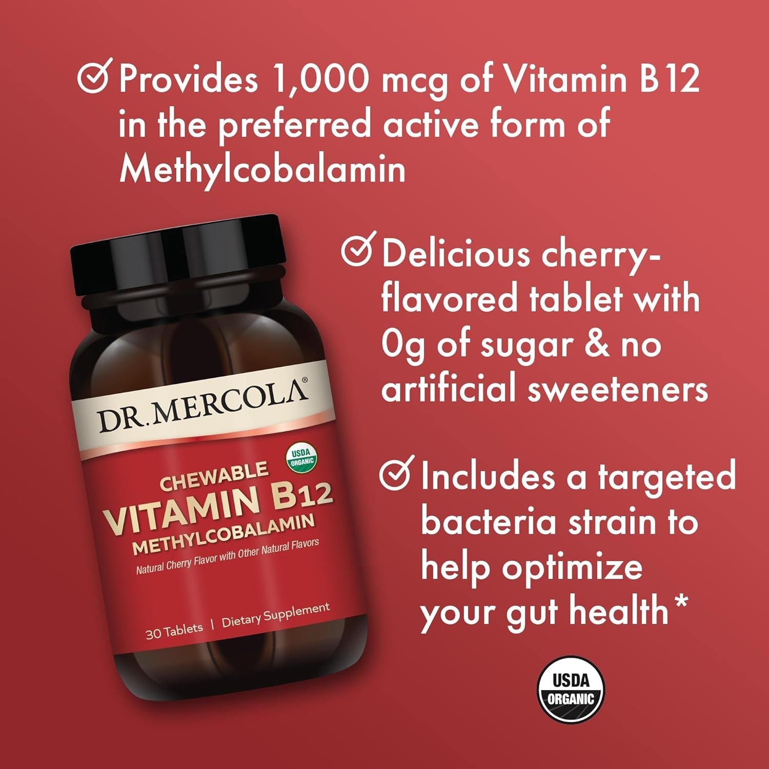 Dr. Mercola Organic Chewable Vitamin B12 Dietary Supplements, 30 Servings (30 Tablets), Natural Cherry Flavor with Other Natural Flavors, Non GMO, Gluten Free, Soy Free, USDA Organic