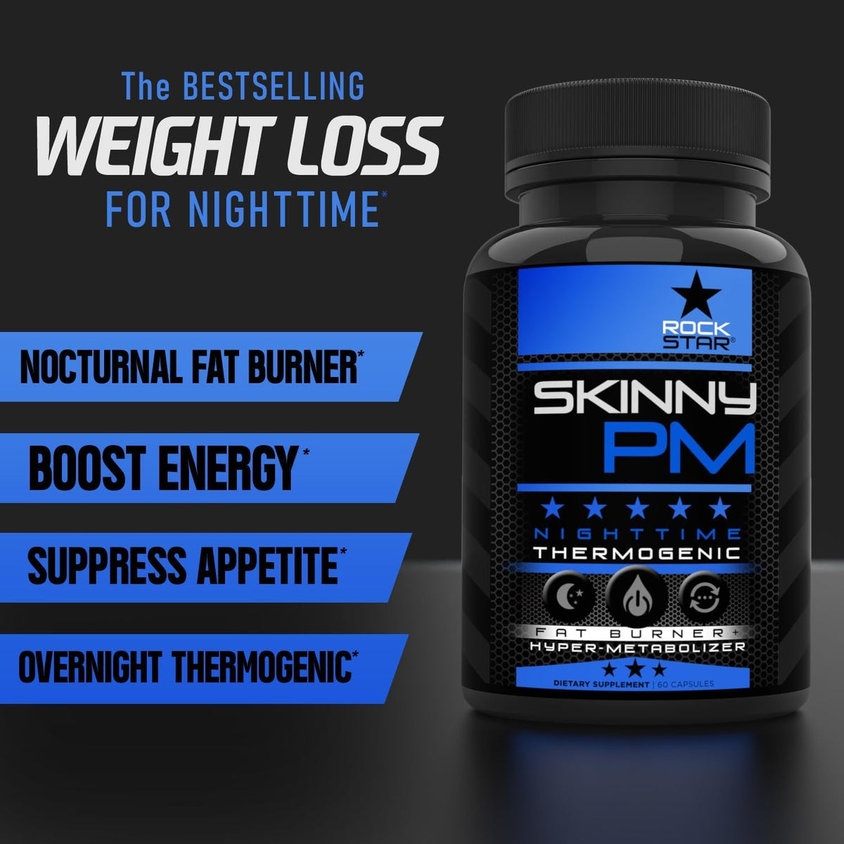 Rockstar Skinny PM - Nighttime Fat Burner Weight Loss Pills - Thermogenic Diet Pills 60Ct