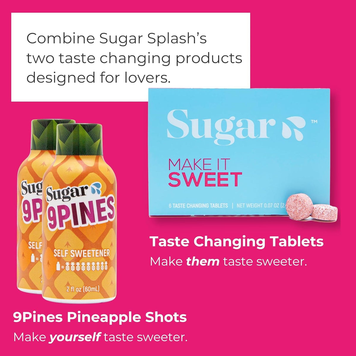 Sugar Splash Taste Sweeter down There - 2 Taste Changing Tablets, 2 9Pines Pineapple Shots & 1 DEEP Gag Suppressing Sucker Date Night Pack - Body Fluid Sweetener and Flavor Enhancer