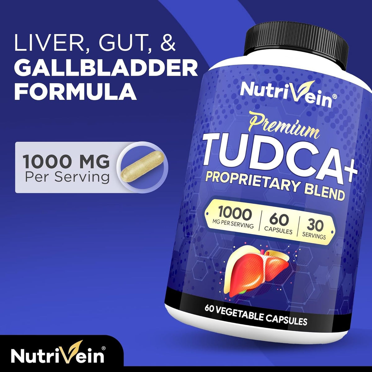 Nutrivein Premium TUDCA+ Liver Support Supplement 1000Mg - 30 Day Supply (60 Caps): TUDCA Supplement Bile Salts for Liver Wellness
