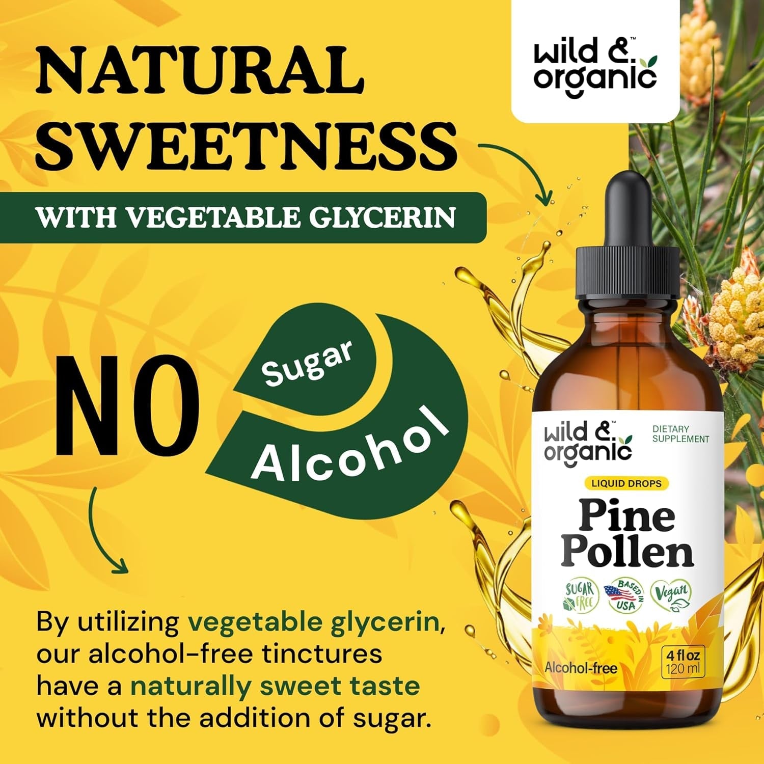 Wild & Organic Pine Pollen Tincture - Pine Pollen for Men & Women - Add to Tea & Drink - Pure Pinus Massoniana Extract Drops - Vegan, Sugar & Alcohol-Free Liquid Supplement - 4 Fl Oz