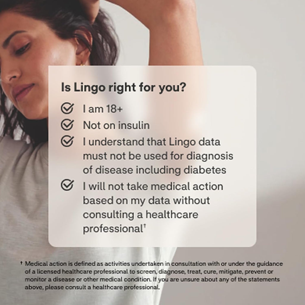 Lingo Continuous Glucose Monitor (CGM). Made by Abbott. Optimize Your Nutrition with Real-Time Glucose Data & Insights. 1 Lingo Biosensor Lasts up to 14 Days*. Works with Ios and Android. US Only.